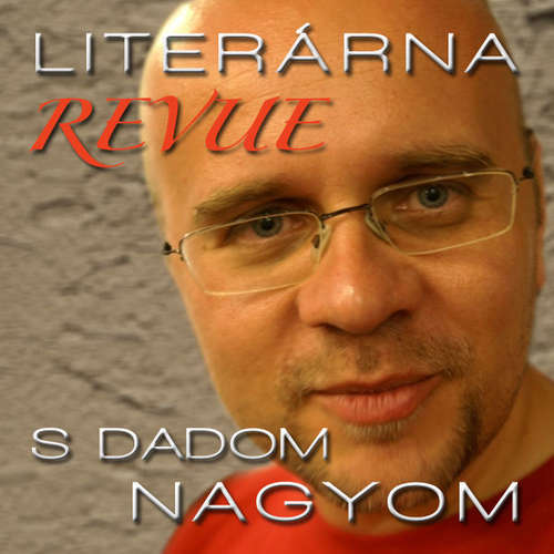 Literárna revue Dada Nagya – Martinus.sk Blog